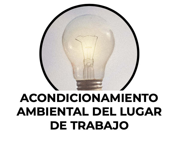 Acondicionamiento ambiental del lugar de trabajo