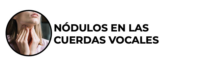 Nódulos en las cuerdas vocales